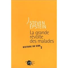 La Grande R�volte des malades : Histoire du sida, tome 2