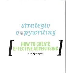 Strategic Copywriting: How to Create Effective Advertising
