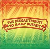 Jimmy Buffett: Reggae Tribute