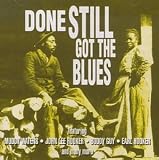 Done Still Got the Blues