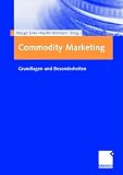 Produkt-Bild: Commodity Marketing: Grundlagen und Besonderheiten