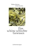Produkt-Bild: Selbstfindung: Das sch&ouml;ne schlechte Gewissen