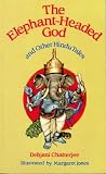 : The Elephant-headed God, and Other Hindu Tales