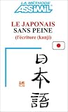 Le japonais sans peine, tome 3 : L'�criture (kanji)