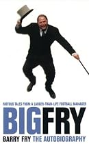 Big Fry: Barry Fry - The Autobiography