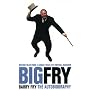 Big Fry: Barry Fry - The Autobiography