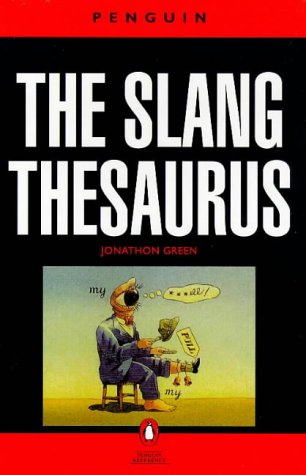 slang thesaurus the penguin dictionary penguin