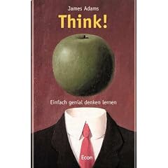 Think! Einfach genial denken lernen (Gebundene Ausgabe)
