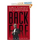 Backfire: Carly Fiorina's High-Stakes Battle for the Soul of Hewlett-Packard by Peter Burrows