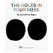 The Holes in Your Nose (My Body Science Series)