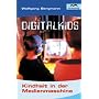 DigitalKids. Kindheit in der Medienmaschine von Wolfgang Bergmann