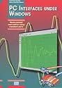 PC Interfaces Under Windows: Measurement and Control Using Standard Ports