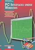 Review Elektor Electronics Publishing  / PC Interfaces Under Windows: Measurement and Control Using Standard Ports