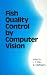 Book Fish Quality Control by Computer Vision (Food Science and Technology)