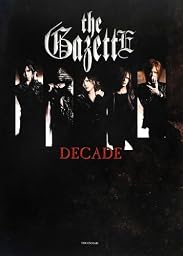 the GazettE『DECADE』