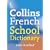 Collins French School Dictionary