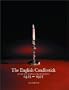The English Candlestick: 500 Years in the Development of the English Base-Metal Candlestick 1425-1925