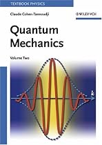Quantum Mechanics: v.2: Vol 2 (A Wiley-Interscience publication)