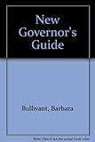 The new governor's guide