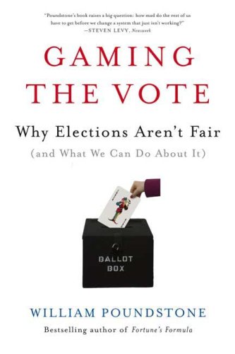Gaming the Vote: Why Elections Aren