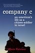 Company C: An American's Life as a Citizen-Soldier in Israel