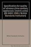 Specification for quality of vitreous china sanitary appliances : [metric units]
