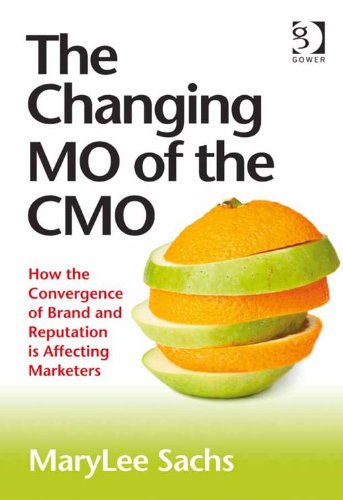 The Changing MO of the CMO: How the Convergence of Brand and Reputation is Affecting Marketers