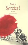 Sorcier !, Tome 5 : L'�toile