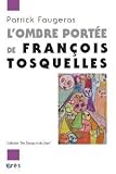 L\'ombre portée de François Tosquelles