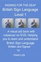 British Sign Language BSL: Level 1: Signing for the Deaf (DVD PAL)