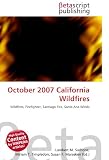 October 2007 California Wildfires: Wildfires, Firefighter, Santiago Fire, Santa Ana Winds