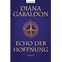 Echo der Hoffnung: Roman