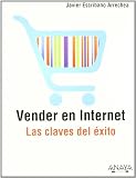 Vender en Internet. Las claves del �xito (Titulos Especiales (anaya))