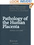 Pathology of the Human Placenta, Fifth Edition