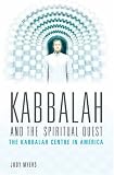 Kabbalah and the Spiritual Quest: The Kabbalah Centre in America (Religion, Health, and Healing) image