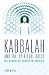 Book Kabbalah and the Spiritual Quest: The Kabbalah Centre in America (Religion, Health, and Healing)