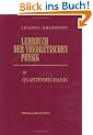 Lehrbuch der theoretischen Physik, 10 Bde., Bd.3, Quantenmechanik