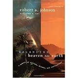 Balancing Heaven and Earth: A Memoir of Visions, Dreams, and Realizations