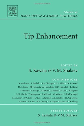 Tip Enhancement (Advances in Nano-Optics and Nano-Photonics)