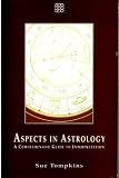 Aspects in astrology : a comprehensive guide to interpretation