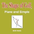 The Shape of Golf, Plane and Simple