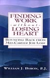 Finding Work Without Losing Heart: Bouncing Back from Mid-Career Job Loss
