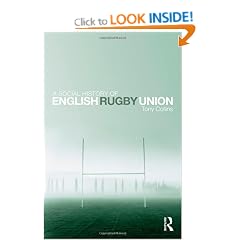 A Social History of English Rugby Union
