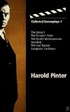 Collected Screenplays 1: "The Servant", "Pumpkin Eater", "Quiller Memorandum", "Accident", "Last Tycoon", "Langrish", "Go Down" v. 1