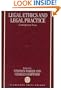 Legal Ethics and Legal Practice: Contemporary Issues