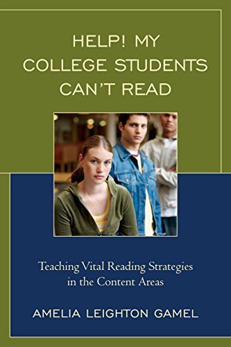Help! My College Students Can't Read: Teaching Vital Reading Strategies in the Content Areas by Gamel, Amelia Leighton (2015) Paperback