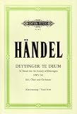 Produkt-Bild: Dettinger Te Deum HWV 283: f&uuml;r 3 Solostimmen, Chor und Orchester / Klavierauszug