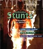 Stunts : life-threatening stunt spectaculars