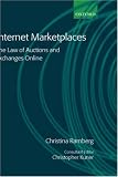 Internet Marketplaces: The Law of Auctions and Exchanges Online