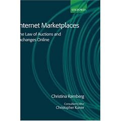 Internet Marketplaces: The Law of Auctions and Exchanges Online